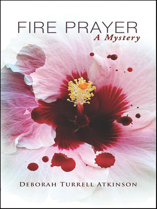 Title details for Fire Prayer by Deborah Turrell Atkinson - Available